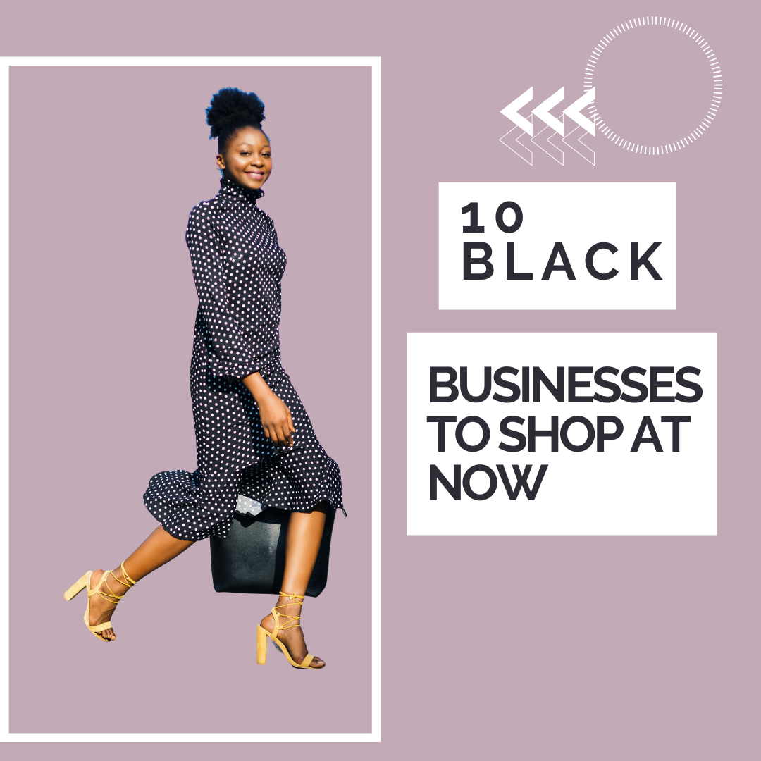 10 Black Owned Businesses to Shop