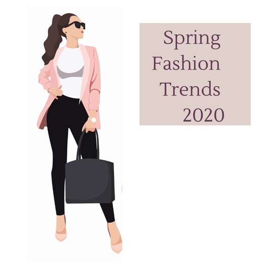 Spring Fashion Trends 2020